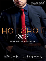 Hotshot MD - Irresistible - Part 9