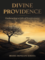 Divine Providence - Embracing a Life of Forgiveness