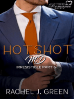 Hotshot MD - Irresistible - Part 6