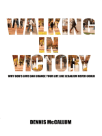 Walking in Victory: Why God's Love Can Change Your Life Like Legalism Never Could