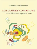 Dall'amore Con Amore: Storia dell'attività segreta del cuore