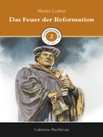 Das Feuer der Reformation: Martin Luther