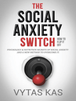The Social Anxiety Switch: How to Flip It Off - Psychology & Nutrition Secrets of Social Anxiety and a New Method to Overcome It. [The QPH Method]