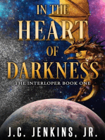 In the Heart of Darkness: The Interloper Series Book One: The Interloper, #1