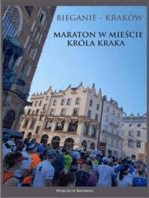 Bieganie - Kraków. Maraton w mieście króla Kraka