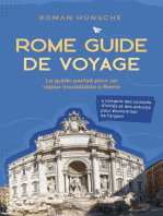 Rome Guide de Voyage: Le guide parfait pour un séjour inoubliable à Rome: y compris des conseils d'initiés et des astuces pour économiser de l'argent