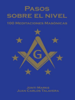 Pasos Sobre el Nivel: 100 meditaciones diarias para francmasones: Masonic Meditations