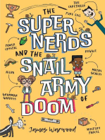The Super Nerds and the Snail Army of Doom