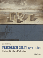 Friedrich Gilly 1772 – 1800: Kubus, Licht und Schatten