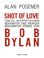 Shot Of Love: Fünfzig Interpretationen bekannter und weniger bekannter Songs von Bob Dylan