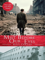 The Mist Before Our Eyes: Love and War