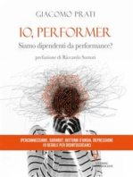 Io, performer: Siamo dipendenti da performance?