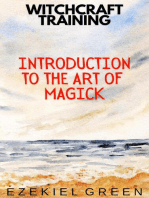 Introduction to the Art of Magick: Witchcraft Training, #1