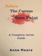 Before The Canvas Sees Paint