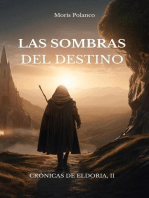 Las sombras del destino: Crónicas de Eldoria, #2