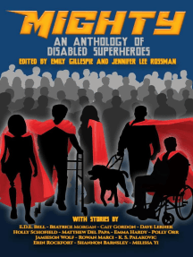 Mighty: An Anthology Of Disabled Superheroes by Emily Gillespie ...