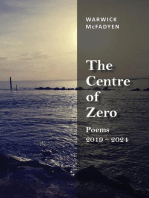 The Centre of Zero: Poems 2019-2024