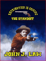 Retribution is Coming - The Standoff