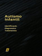 Autismo Infantil - Identificação, Diagnose e Tratamentos