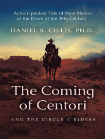 The Coming of Centori and The Circle C Riders