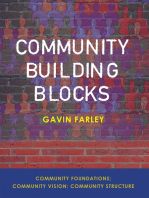 Community Building Blocks: Community Foundations; Community Vision; Community Structure