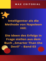 Intelligenter als die Methode von Napoleon Hill: Die Ideen des Erfolgs in Frage stellen aus dem Buch "Smarter Than the Devil" – Band 03: Napoleon Hills Erfolgsvision und der Suche nach einem ausgewogeneren Modell