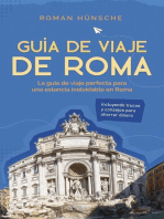 Guía de viaje de Roma: La guía de viaje perfecta para una estancia inolvidable en Roma: incluyendo trucos y consejos para ahorrar dinero
