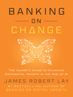 Banking on Change: The Leader’s Guide to Achieving Exponential Growth in the Age of AI