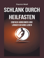 Schlank durch Heilfasten: Einfach abnehmen und länger gesund leben