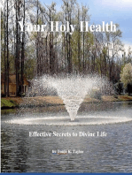 Your Holy Health: Effective Secrets to Divine Life