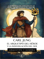 Carl Jung - El Arquetipo del Héroe y la Individuación del Ser: Carl Gustav Jung - Colección En Español, #1