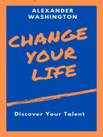 Change Your Life: Discover Your Talent
