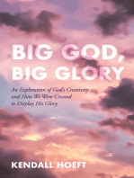 Big God, Big Glory: An Exploration of God’s Creativity and How We Were Created to Display His Glory