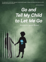 Go and Tell My Child to Let Me Go