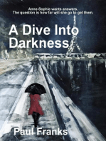 A Dive Into Darkness