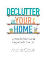 Declutter Your Home Create Simplicity and Elegance in Your Life