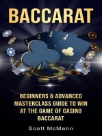 Baccarat: Beginners & Advanced Masterclass Guide to Win at the Game of Casino Baccarat