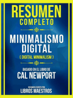 Resumen Completo - Minimalismo Digital (Digital Minimalism) - Basado En El Libro De Cal Newport: (Edicion Extendida)