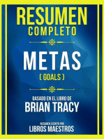 Resumen Completo - Metas (Goals) - Basado En El Libro De Brian Tracy: (Edicion Extendida)