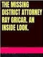 The Missing District Attorney Ray Gricar. An Inside Look.