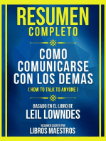 Resumen Completo - Como Comunicarse Con Los Demas (How To Talk To Anyone) - Basado En El Libro De Leil Lowndes: (Edicion Extendida)
