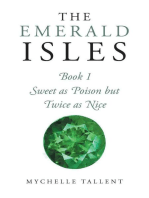 The Emerald Isles: Sweet as Poison but Twice as Nice