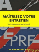 Maîtrisez Votre Entretien: Du Préparation au Rebond