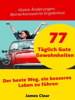 77 Täglich Gute Gewohnheiten : Der beste Weg, ein besseres Leben zu führen