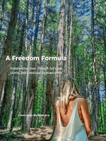 A Freedom Formula: Transforming Lives Through Self-Love, Clarity, and Conscious Empowerment