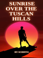 Sunrise Over the Tuscan Hills: Romance Novel