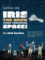 Season One: Iris and the Crew Tear Through Space: Iris and the Crew, #1