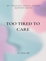 Too Tired To Care: Self-Care, #1