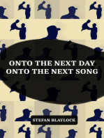Onto the Next Day Onto the Next Song: LYRICS & POEMS, #2