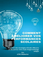 Comment améliorer vos performances scolaires : Maîtrisez des stratégies d'étude efficaces et découvrez